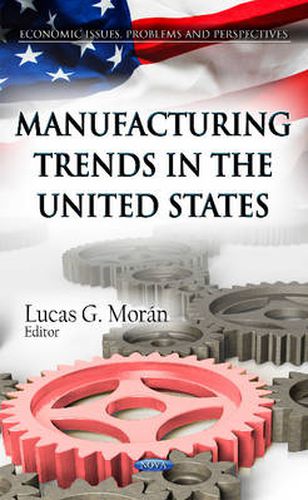 Cover image for Manufacturing Trends in the United States