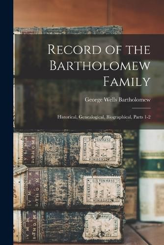 Cover image for Record of the Bartholomew Family