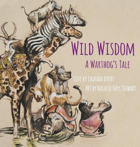 Cover image for Wild Wisdom: A Warthog's Tale