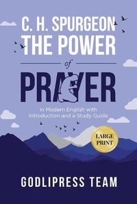 Cover image for C. H. Spurgeon The Power of Prayer