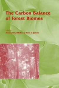 Cover image for The Carbon Balance of Forest Biomes: Vol 57