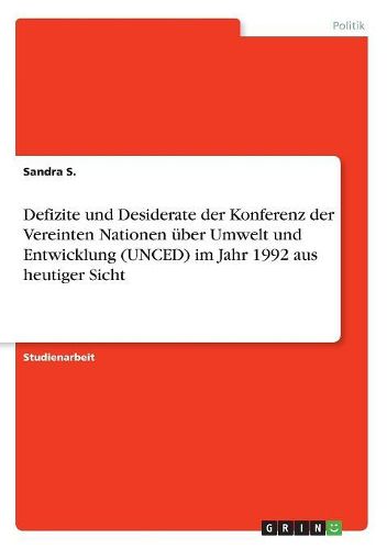 Cover image for Defizite Und Desiderate Der Konferenz Der Vereinten Nationen Uber Umwelt Und Entwicklung (Unced) Im Jahr 1992 Aus Heutiger Sicht