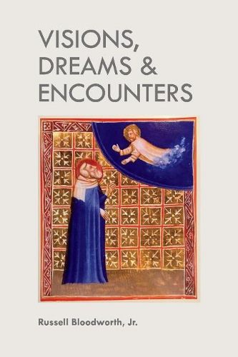 Cover image for Visions, Dreams & Encounters