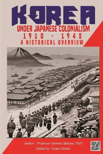 Korea under Japanese Colonialism, 1910-1945