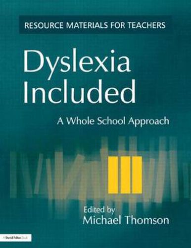 Cover image for Dyslexia Included: A Whole School Approach