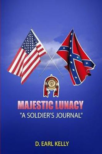 Cover image for Majestic Lunacy - A Soldier's Journal