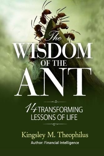 Cover image for The Wisdom of the Ant: 14 Transforming Lessons of Life