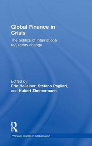 Cover image for Global Finance in Crisis: The Politics of International Regulatory Change