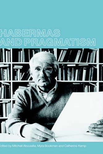 Cover image for Habermas and Pragmatism