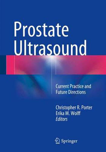 Cover image for Prostate Ultrasound: Current Practice and Future Directions