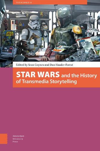 Star Wars and the History of Transmedia Storytelling