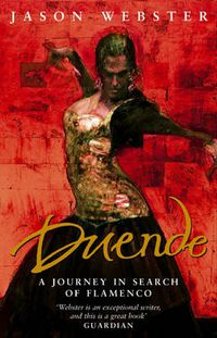 Cover image for Duende: A Journey In Search Of Flamenco