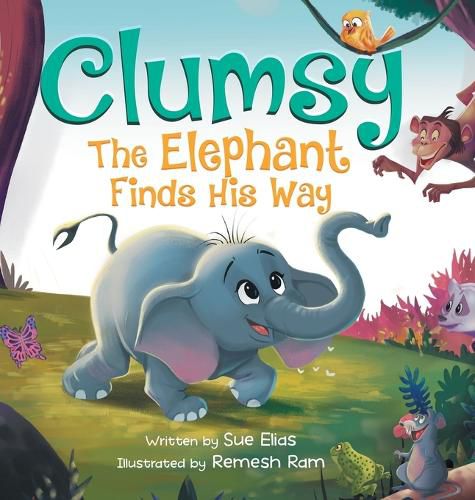 Cover image for Clumsy the Elephant Finds his Way