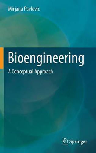 Cover image for Bioengineering: A Conceptual Approach