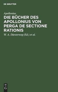 Cover image for Die Bucher Des Apollonius Von Perga de Sectione Rationis