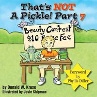 Cover image for That's NOT A Pickle! Part 7