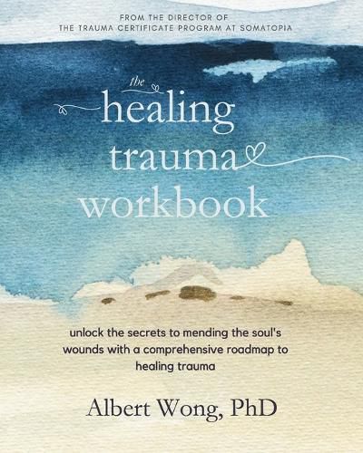 Cover image for The Healing Trauma Workbook