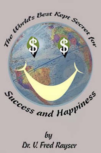 Cover image for The World's Best Kept Secret for Success and Happiness