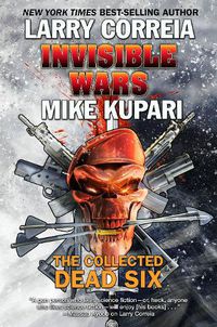 Cover image for Invisible Wars: The Collected Dead Six