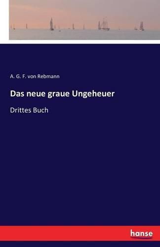 Cover image for Das neue graue Ungeheuer: Drittes Buch