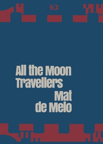 Cover image for All The Moon Travellers