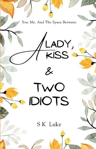 Cover image for A Lady, A Kiss And Two Idiots