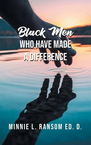 Cover image for Black Men Who Have Made A Difference