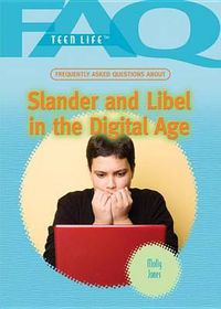 Cover image for Frequently Asked Questions about Slander and Libel in the Digital Age