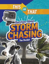 Cover image for This or That Questions About Storm Chasing: You Decide!