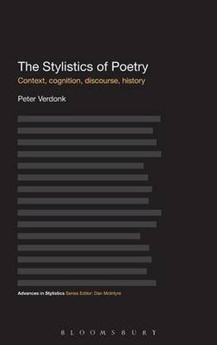 Cover image for The Stylistics of Poetry: Context, cognition, discourse, history