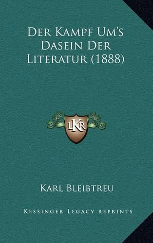 Der Kampf Um's Dasein Der Literatur (1888)