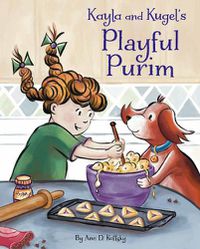 Cover image for Kayla and Kugel's Playful Purim