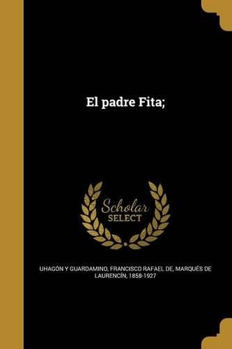 Cover image for El padre Fita;