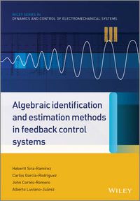 Cover image for Algebraic Identification and Estimation Methods in Feedback Control Systems