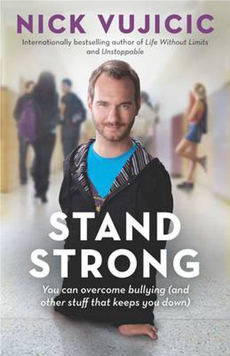 Cover image for Stand Strong: You can overcome bullying (and other stuff that keeps you down)