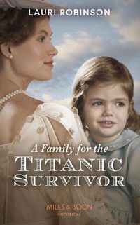 Cover image for A Family For The Titanic Survivor