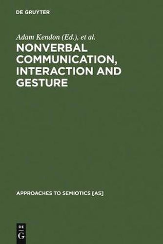 Cover image for Nonverbal Communication, Interaction, and Gesture: Selections from SEMIOTICA