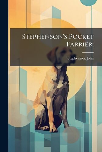Cover image for Stephenson's Pocket Farrier;
