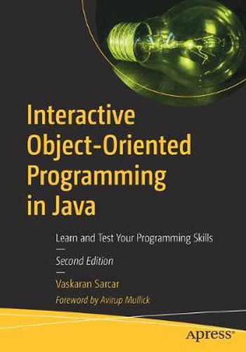 Cover image for Interactive Object-Oriented Programming in Java: Learn and Test Your Programming Skills