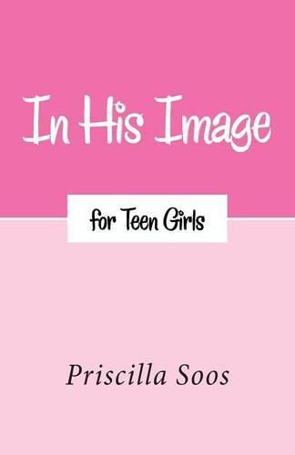 Cover image for In His Image for Teen Girls