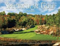 Cover image for Spectacular Golf Ontario