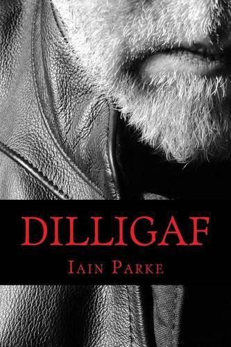 Cover image for Dilligaf: A Life In Chapters