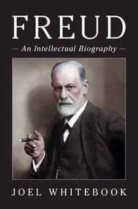 Cover image for Freud: An Intellectual Biography