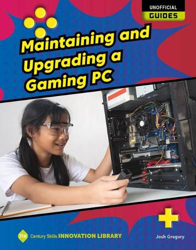 Cover image for Maintaining and Upgrading a Gaming PC