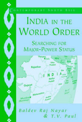 Cover image for India in the World Order: Searching for Major-Power Status