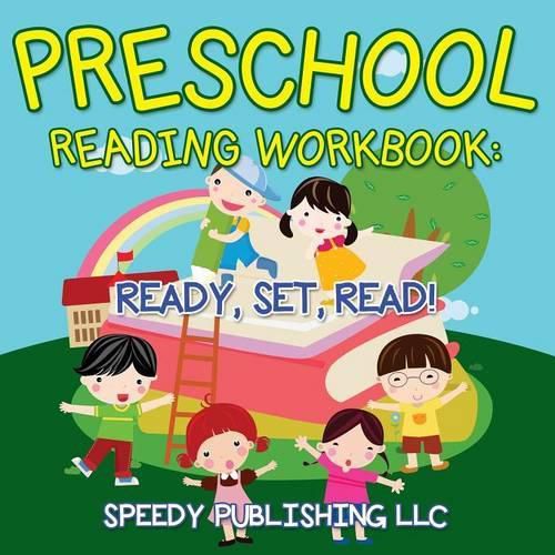 Preschool Reading Workbook: Ready, Set, Read!