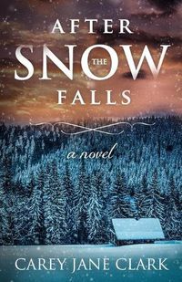 Cover image for After the Snow Falls