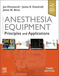 Cover image for Anesthesia Equipment: Principles and Applications