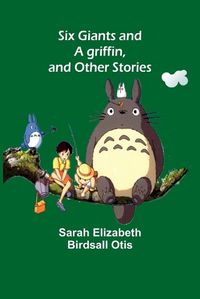 Cover image for Six giants and a griffin, and other stories
