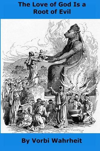 Cover image for The Love of God is a Root of Evil